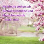Als Kirche stehen wir für Nächstenliebe und Menschenwürde - mach mit!